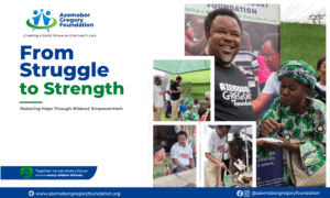 Beyond Loss: How the Azemobor Gregory Foundation Has Empowered Over 1,000 Widows in Nigeria